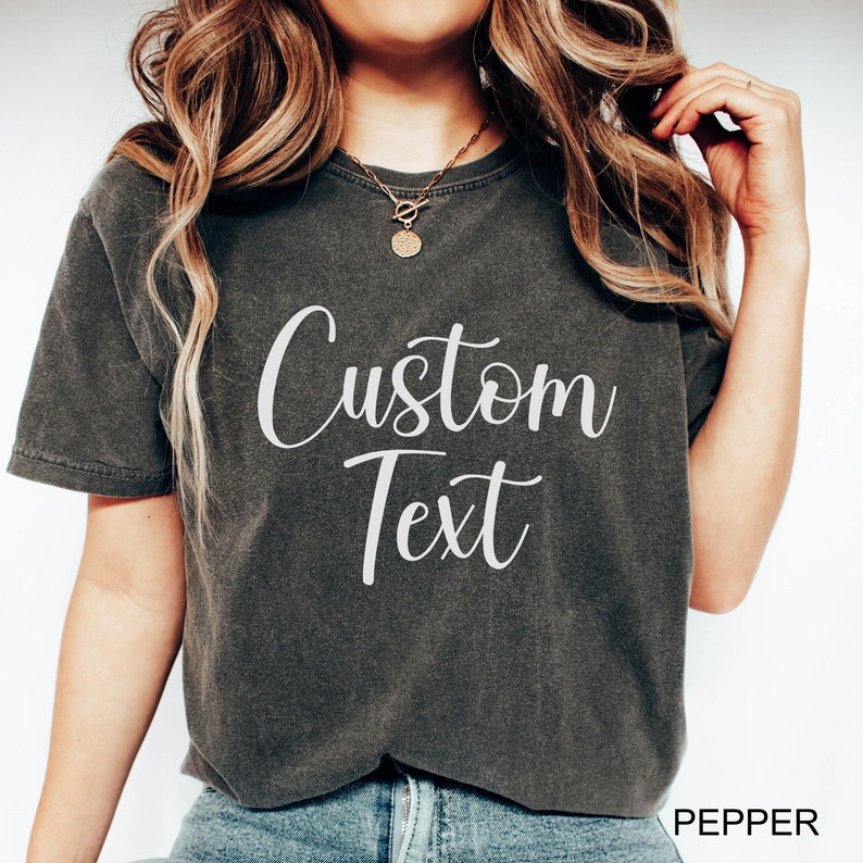 Custom Text Comfort Colors® Shirt, Personalized College Letters Tees, Custom Quote T-Shirt, Customized Women Outfit, Custom Gifts