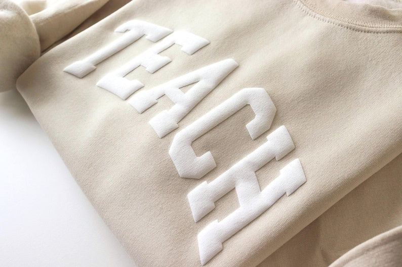 Teacher Puff Sweatshirt, Teacher Sweatshirt, Teacher Appreciation Gift, Graduation Gift for Teacher, Gift for Her, Embossed Shirt